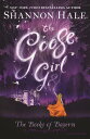 The Goose Girl GOOSE GIRL （Books of Bayern） Shannon Hale