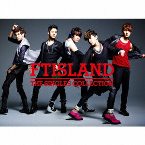 THE SINGLES COLLECTION(完全生産限定盤 2CD+DVD) [ FTISLAND ]