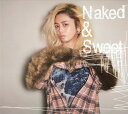 Naked & Sweet (通常盤 3CD(Blu-spec CD2)) [ チャラ ]