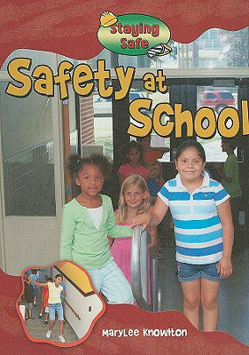 Safety at School SAFETY AT SCHOOL （Staying Safe） 