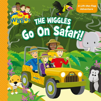 The Wiggles Go on Safari Lift the Flap Board Book: The Lift-The-Flap Adventure WIGGLES GO ON SAFARI LIFT THE （Wiggles） [ The Wiggles ]