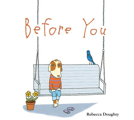 Before You BEFORE YOU [ Rebecca Doughty ]