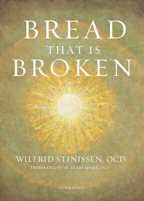 ŷ֥å㤨Bread That Is Broken BREAD THAT IS BROKEN [ Wilfrid Stinissen ]פβǤʤ2,059ߤˤʤޤ