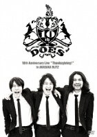 DOES 10th Anniversary Live “Thanksgiving!" in AKASAKA BLITZ
