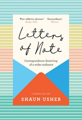 Letters of Note: Correspondence Deserving of a Wider Audience