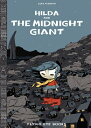 Hilda and the Midnight Giant: Hilda Book 2 HILDA THE MIDNIGHT GIANT （Hildafolk） Luke Pearson