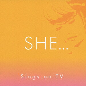 SHE…シングス・オン・TV [ (オムニバス) ]