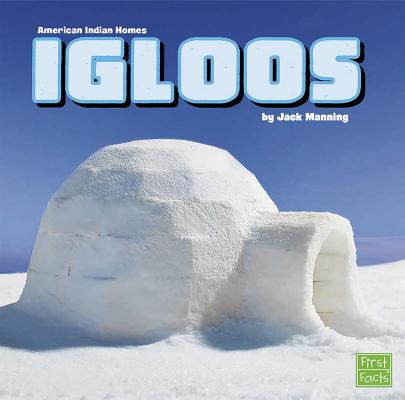 Igloos IGLOOS （American Indian Homes） 