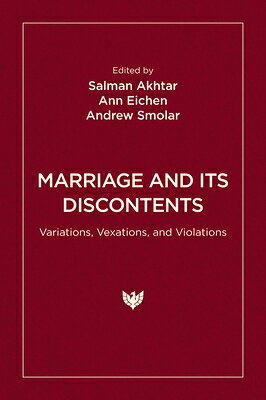 Marriage and Its Discontents: Variations, Vexations, and Violations MARRIAGE & ITS DISCONTENTS 