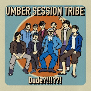 UMBER SESSION TRIBEデュード アンバーセッショントライブ 発売日：2016年06月29日 DUDE?!!!??! JAN：4522197123189 TDKRー2 東京道路公団 ダイキサウンド(株) [Disc1] 『Dude?!!!??!』／CD アーティスト：UMBER SESSION TRIBE 曲目タイトル： &nbsp;1. Phenomena [4:49] &nbsp;2. Dude (Interlude) [1:44] &nbsp;3. Mr.Jonez [5:16] &nbsp;4. DMT [4:12] &nbsp;5. ?!!!??! (Outro) [9:44] CD JーPOP ロック・ソウル