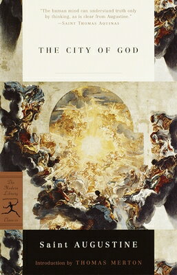The City of God CITY OF GOD （Modern Library Classics） [ Augustine ]