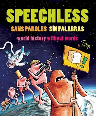 Rakuten - Speechless: World History Without Words SPEECHLESS [ Paul Fitzgerald (Aka Polyp) ]