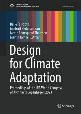 Design for Climate Adaptation: Proceedings of the UIA World Congress of Architects Copenhagen 2023