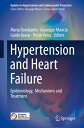 Hypertension and Heart Failure: Epidemiology, Mechanisms and Treatment HYPERTENS...