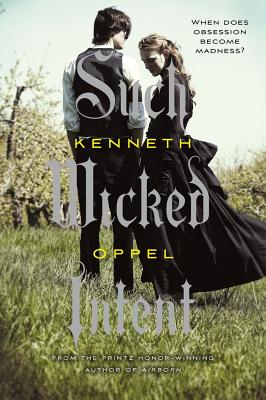Such Wicked Intent SUCH WICKED INTENT R/E （Apprenticeship of Victor Frankenstein） [ Kenneth Oppel ]