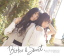 遠いところへ行くのでしょう/ラブストーリーは始まらない [ Bitter & Sweet ]