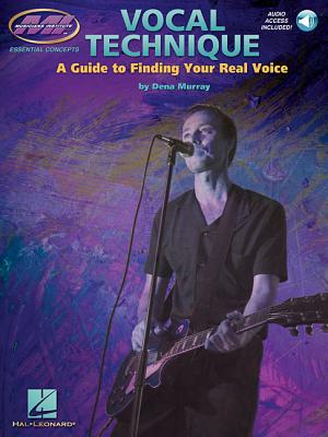 Vocal Technique - A Guide to Finding Your Real Voice (Book/Online Audio)