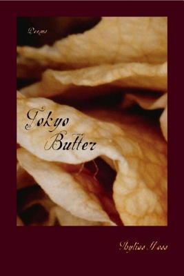 Tokyo Butter: Poems TOKYO BUTTER POEMS [ Thylias Moss ]