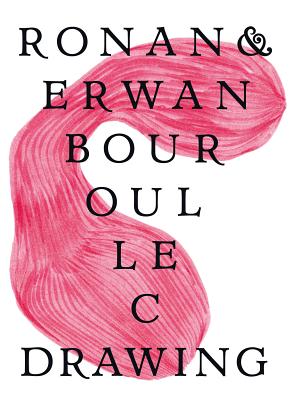 RONAN & ERWAN BOUROULLEC:DRAWING(P) [ RONAN & ERWAN BOUROULLEC ]