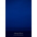 deep blue (初回限定盤 2CD＋2Blu-ray) sora tob sakana