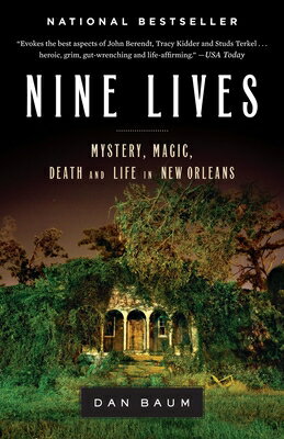 Originating in a heralded series of "New Yorker" articles, "Nine Lives" explores New Orleans through the lives of nine characters over 40 years, bracketed by two epic hurricanes.