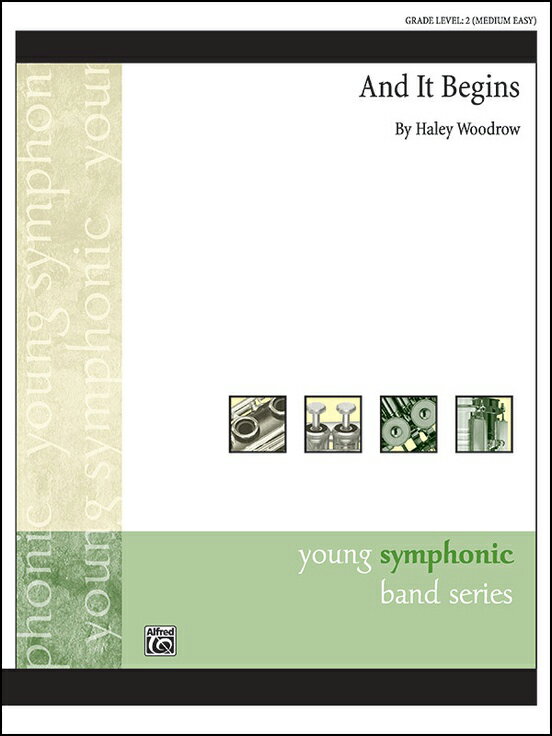 【輸入楽譜】ウッドロウ, Haley: アンド・イット・ビギン: スコアとパート譜セット