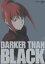 DARKER THAN BLACK-ηԡ7 [ ⽨ ]