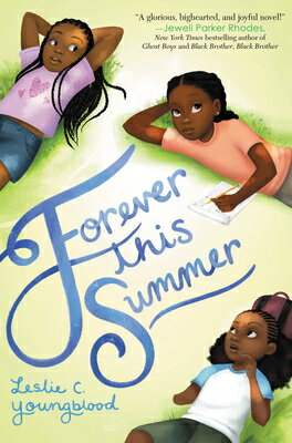 Forever This Summer FOREVER THIS SUMMER （Love Like Sky） [ Leslie C. Youngblood ]