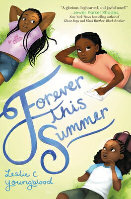 Forever This Summer FOREVER THIS SUMMER （Love Like Sky） [ Leslie C. Youngblood ]