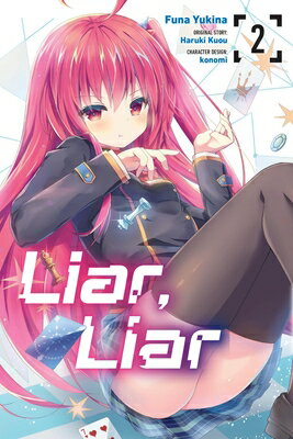 Liar, Liar, Vol. 2 (Manga) LIAR LIAR VOL 2 (MANGA) （Liar, Liar (Manga)） 