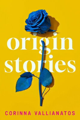 Origin Stories: Stories ORIGIN STORIES [ Corinna Vallianatos ]