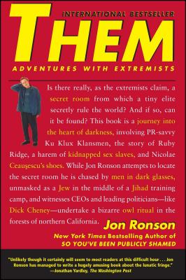 In this eye-opening portrait of extremist groups--75 percent of which are located in this country--Jon Ronson takes readers inside the hearts and minds of people often summarily dismissed as kooks and crazies.