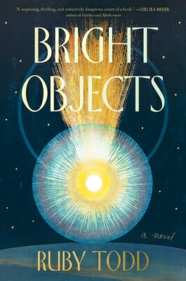 Bright Objects BRIGHT OBJECTS 