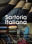 Sartoria Italiana （サルトリア・イタリアーナ） A Glimpse into the World of Italian Tailoring [ 長谷川 喜美 ]