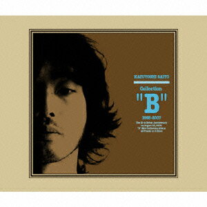 Collection“B”1993-2007 [ 斉藤和義 ]