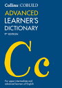 Collins Cobuild Advanced Learner 039 s Dictionary: The Source of Authentic English COLLINS COBUILD ADVD LEARNERS （Collins Cobuild） Collins