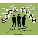 Sick Team 2(仮) [ SICK TEAM ]