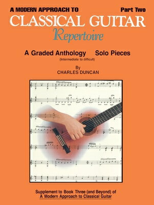 A Modern Approach to Classical Repertoire - Part 2: Guitar Technique MODERN APPROACH TO CLASSICAL R 