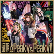 最頂点Peaky&Peaky!!【Blu-ray付生産限定盤】