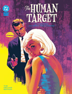 The Human Target by Tom King and Greg Smallwood: The Deluxe Edition HUMAN TARGET BY TOM KING & GRE [ Tom King ]