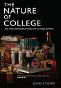 The Nature of College NATURE OF COL [ James J. Farrell ]