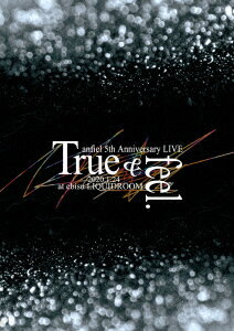 anfiel 5th Anniversary LIVE「True & feel.」@ebisu LIQUIDROOM