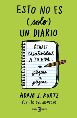 Esto No Es (Solo) Un Diario. Edicin En Verde: chale Creatividad a Tu Vida Pgina a Pgina / 1 Page at