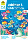 School Zone Addition Subtraction Grades 1-2 Workbook SCHOOL ZONE ADDITION SUBTRAC School Zone