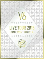 LIVE TOUR 2015 -SINCE 1995〜FOREVER-【初回生産限定盤A】