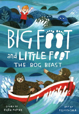 The Bog Beast (Big Foot and Little Foot #4) BOG BEAST (BIG FOOT & LITTLE F （Big Foot and Little Foot） [ Ellen Potter ]