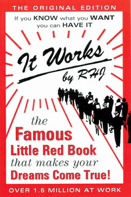 It Works: The Famous Little Red Book That Makes Your Dreams Come True IT WORKS 31/E Roy Herbert Jarrett