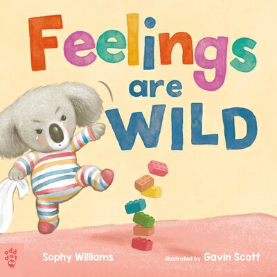 Feelings Are Wild FEELINGS ARE WILD [ Sophy Williams ]