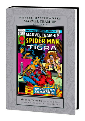 Marvel Masterworks: Marvel Team-Up Vol. 7 MARVEL MASTERWORKS MARVEL TEAM [ Chris Claremont ]