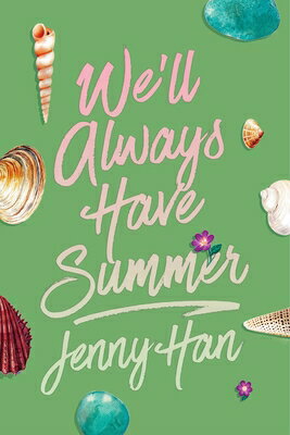 We'll Always Have Summer (Deluxe Edition) WELL ALWAYS HAVE SUMMER (DELUX （Summer I Turned Pretty） [ Jenny Han ]